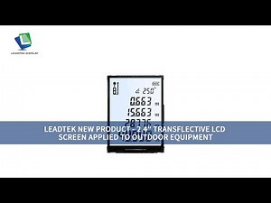 LEADTEK NEW PRODUCT - 2.4" TRANSFLECTIVE LCD SCREEN APPLIED TO OUTDOOR EQUIPMENT