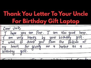 Thank you letter to uncle for birthday gift Laptop | Free Writing by Jack