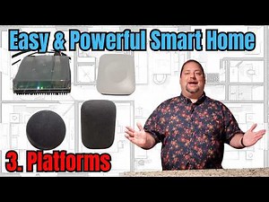Smart Home Platforms (Easy and Powerful Smart Home in 2025: Part 3)