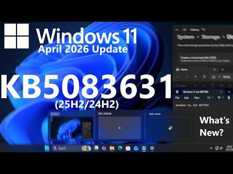 EVERYTHING new in Windows 11's April 2026 Update! (KB5083631)