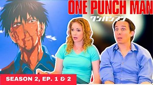 One Punch Man season 2 reaction | Episodes 1 & 2
