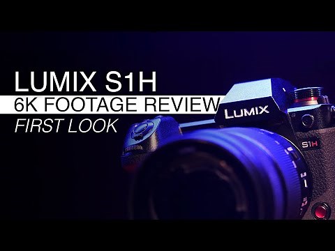 Panasonic LUMIX S1H Full Overview | 6K Test Footage and System Review | First Look