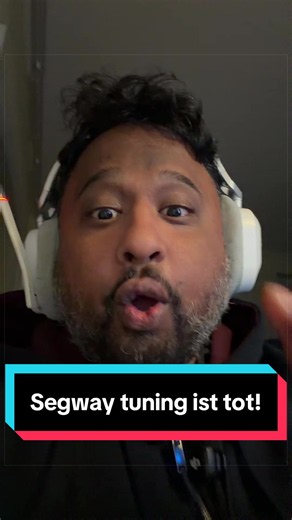 Segway Tuning ist tot!