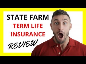 🔥 State Farm Term Life Insurance Review: Pros and Cons