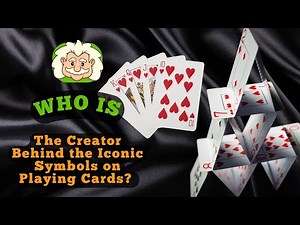 Who is The Creator Behind the Iconic Symbols on Playing Cards? The Origins of Playing Card Design