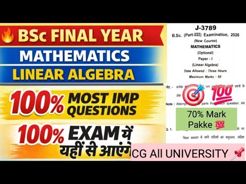 BSc Final Year Mathematics Linear Algebra 2026 💯 | Most Important Questions | CG All University 🔥