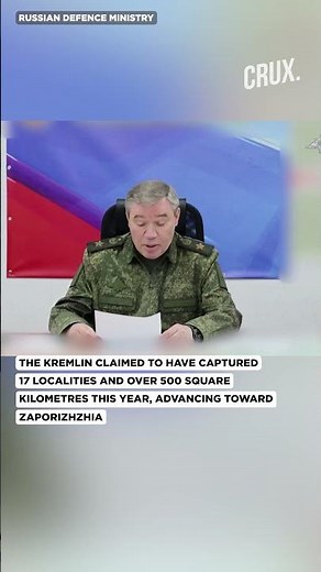 Russian Army Chief Visits Eastern Front As Troops Advance On Zaporizhzhia