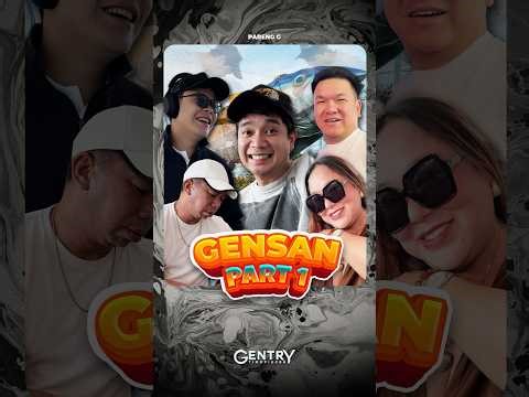 GENSAN PART 1