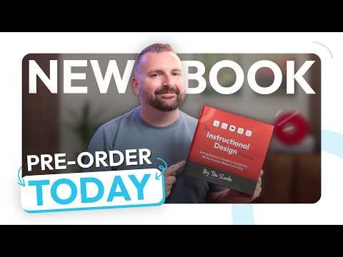 Instructional Design Is Broken…So I Wrote a Book (Pre-Orders Open)