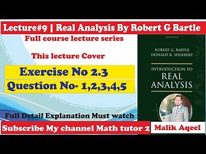 introduction to real analysis bartle solutions Ch#2 Exercise 2.3 | lecture 9 Real analysis by Bartle