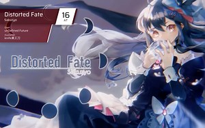 ［最帅的一集］Distorted Fate AT 16 异象重演