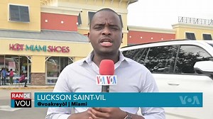 Jounalis VOA Kreyòl Lukson Sanit-Vil te jwenn ayisyen ki ap viv nan eta Florid sou Eksyon Prezidansyèl al . | VOA Kreyòl