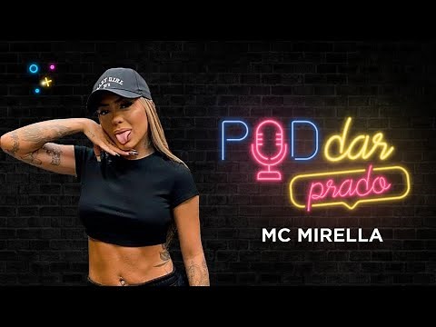 MC MIRELLA | PodDarPrado #07