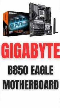 GIGABYTE B850 Eagle Motherboard Review 2025 🔥 Specs, Features & Build Guide #b850