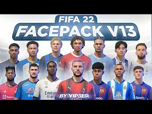 FacePack V13 by ViP3eR For FIFA22 PC | TU17