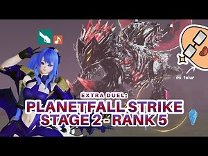 [PSO2:NGS] Duel Quest: Planetfall Strike - Stage 2 Rank 5 Sl/Wa | Indonesia