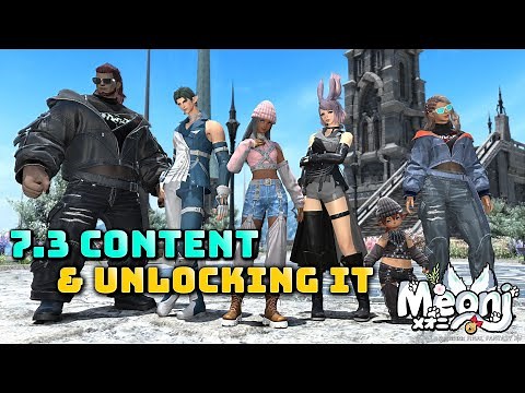 FFXIV: Patch 7.3 - Main Things To Do & Where To Unlock It