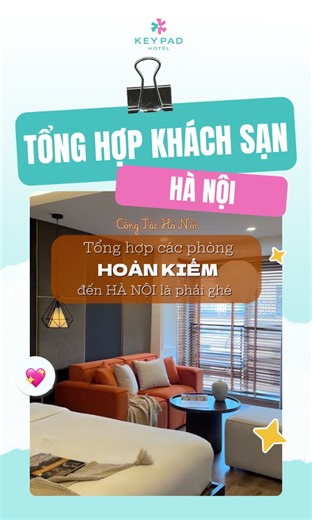 Công tác Hà Nội, chọn ngay Keypad Hotel 勺 #keypadhotel #keypadstays #staycation #hanoi #hotel | Keypad Hotel | Facebook