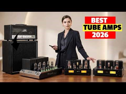 5 Best Tube Amplifiers in 2026: Audiophile Hi-Fi & Guitar Guide!