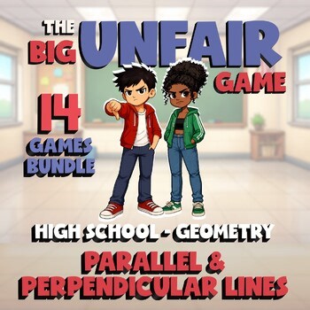 14 BIG UNFAIR Math Games - Parallel & Perpendicular Lines - Geometry No Prep