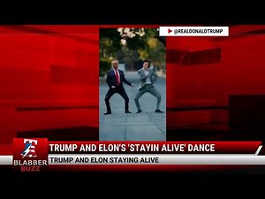 Trump And Elon's 'Stayin Alive' Dance