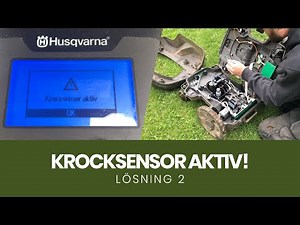 Husqvarna Automower - Krocksensor Aktiv [Lösning 2]
