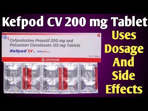 Kefpod CV 200 mg Tablet Uses | Cefpodoxime Proxetil And Potassium Clavulanate Tablets | Dosage |