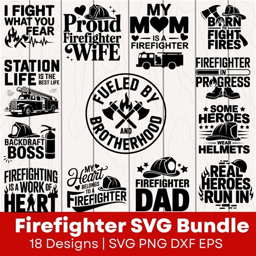Firefighter SVG Bundle | Fireman Clipart PNG | Firefighter Quotes & Graphics | Fire Dept Digital Files | Cricut Silhouette Cut Files - Etsy
