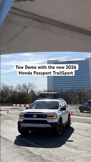 2026 Honda Passport TrailSport Tow Demo Experience #BestHondaOffRoadSUV #TowLikeAPro