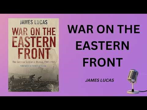 WAR ON THE EASTERN FRONT: Barbarossa, Stalingrad … | Audiobook