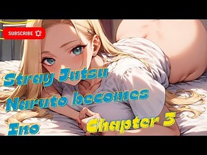 Naruto to Ino Transformation Chapter 3 - A TF TG Story #crossdressing #maletofemaletransformation