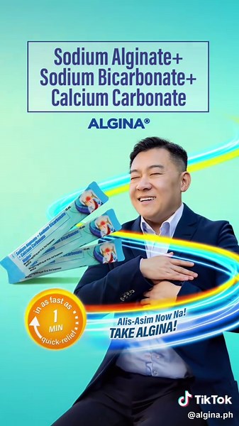 Hyperacidity? Alisin ang pangangasim now na! Get quick relief in as fast as 1 minute with Sodium Alginate Sodium Bicarbonate Calcium Carbonate (ALGINA) – highly prescribed by gut experts. Alis Asim Now Na! Take Sodium Alginate Sodium Bicarbonate Calcium Carbonate (ALGINA)! If symptoms persist consult your doctor. ASC No. U0197P072624A