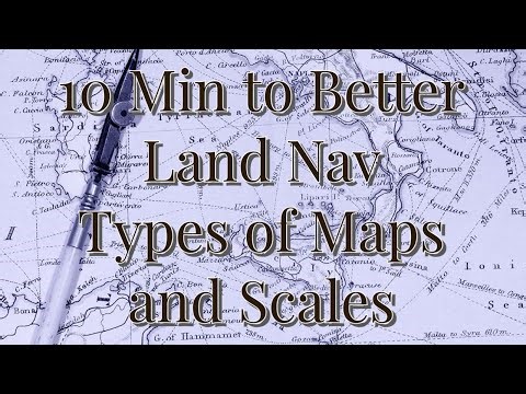 Maps, Map Types, Scale and Where to buy 10 Minutes to better Land Navigation Part 8