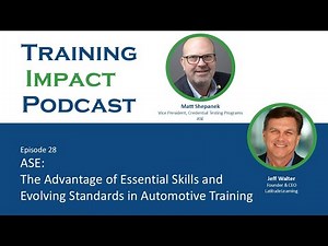 28. ASE: The Advantage of Essential Skills and Evolving Standards in Automotive Training