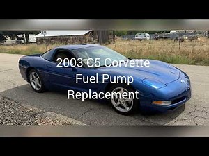 2003 C5 Corvette Fuel Pump Replacement