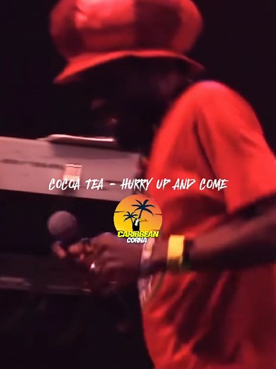 Cocoa Tea - Hurry Up And Come Rest In Peace To The Legend #cocoatea #reggae #youtube #jamaica #jamaicatiktok #Caribbean #westindies #caribbeanculture #caribbeantiktok #westindian #music #legend