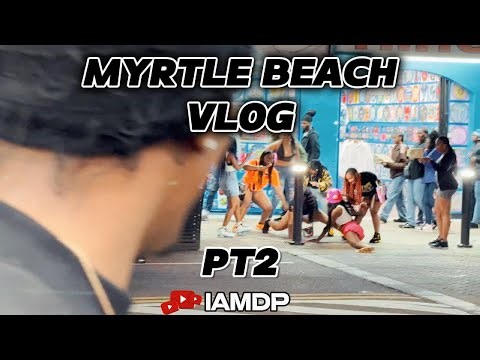 Myrtle Beach Spring Break Pt2