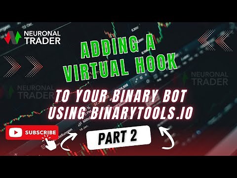 ADDING A VIRTUAL HOOK TO YOUR BINARY BOT USING BINARYTOOLS.IO🔥#PART2 VIDEO