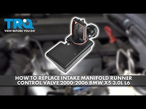 How to Replace Intake Manifold Runner Control Valve 2000-2006 BMW X5 3.0L L6