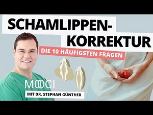 Labiaplasty | 10 Questions for Dr. Stephan Günther | MOOCI