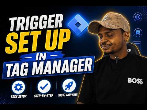 Google Tag Manager Trigger Setup (2026) Step-by-Step Guide for Beginners & Pros