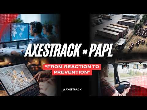 Axestrack Featuring PAPL | From Tracking to True Driver Visibility