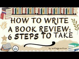 Mastering in 3 Minutes | 6 Steps How to Write A Book Review | Writing Practices