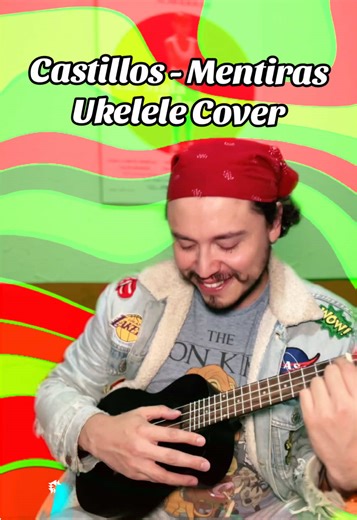 Castillos - Ukelele Cover: Una interpretación única