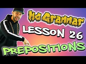 English Lesson: Preposition Lesson for Kids | Learn through music and rap with MC Grammar