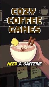 Cozy coffee games to keep you warm and energized! #cozy #cozygames #cozygaming