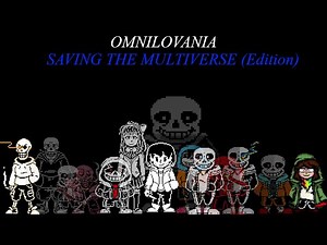 [OUTDATED] Omnilovania (Saving the [our] Multiverse Edition) -READ DESCRIPTION FOR NEW VERSION!-