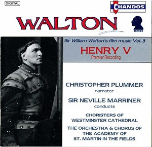 Walton - Christopher Plummer, Choristers Of Westminster Cathedral, The Orchestra & Chorus Of The Academy Of St. Martin In The Fields, Sir Neville Marriner - Henry V
