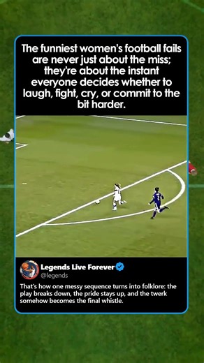 WOMEN'S FOOTBALL FAILS HIT DIFFERENT