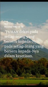 Tuhan selalu dekat pada setiap orang yg berseru kepada-nya 🙏🙏 #ayatalkitabhariini #firmantuhan